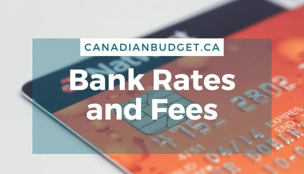 Bank Rates and Fees