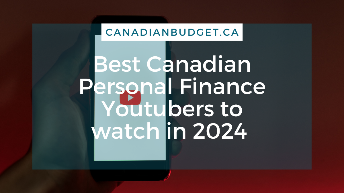 Best Canadian Personal Finance Youtubers to watch in 2024