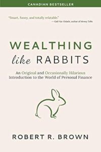 Wealthing like rabits - best personal finance books for canadians
