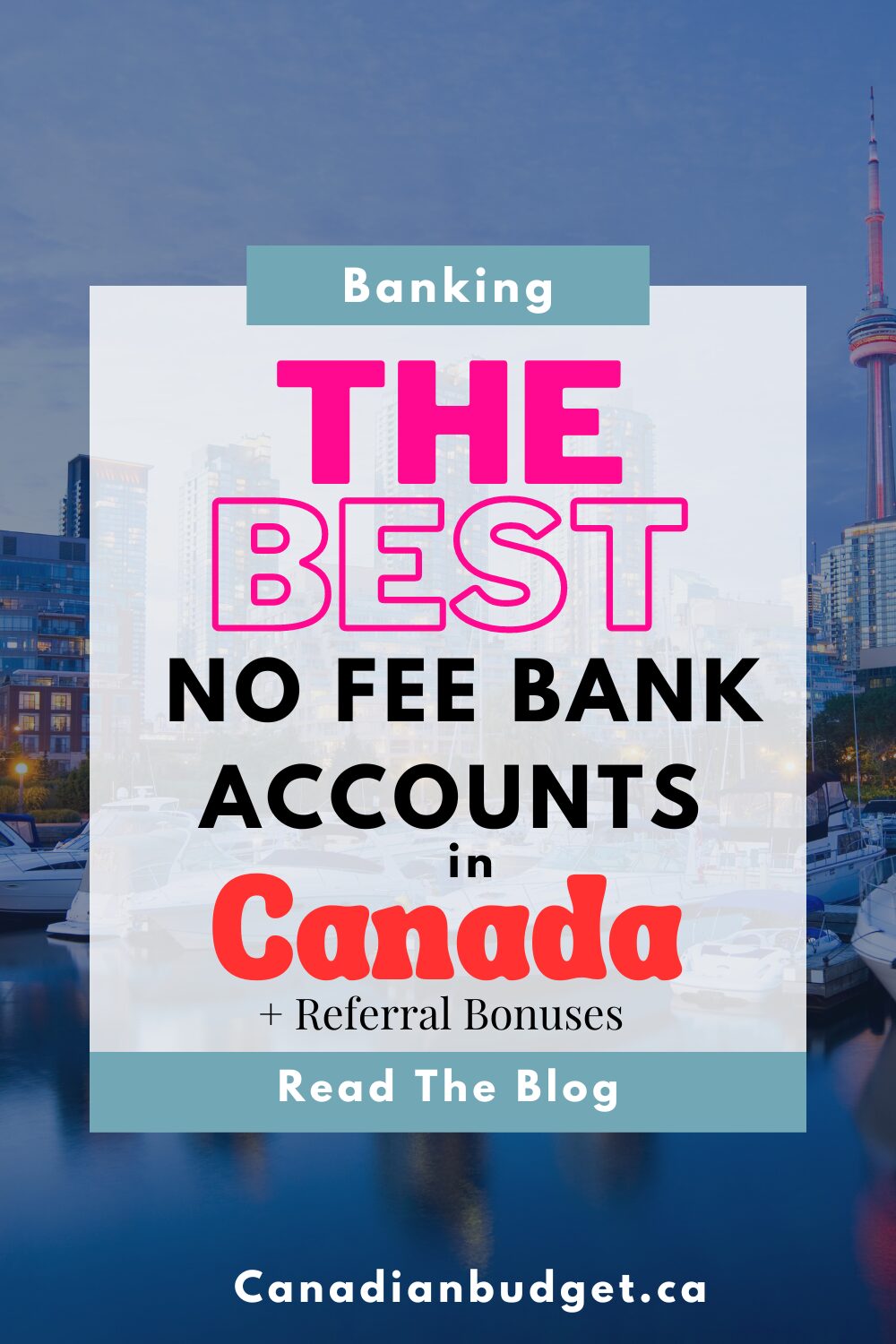 10 Best No Fee Bank Accounts In Canada In 2024