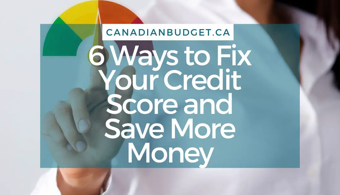 6 ways to fix your credit score