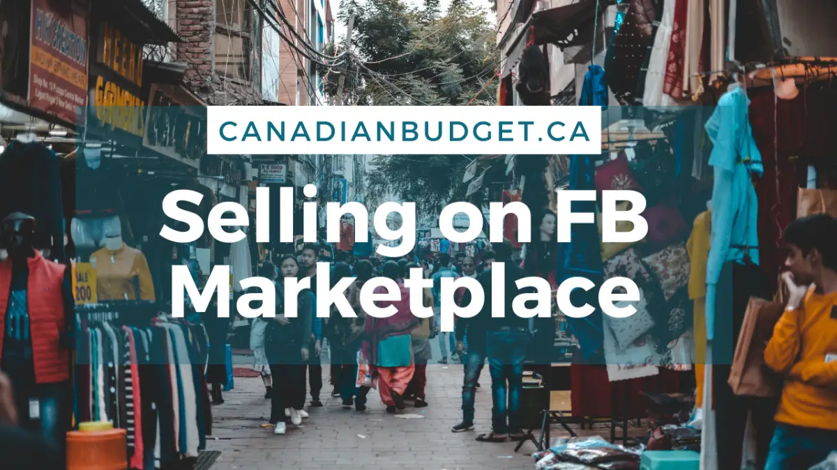 Selling On Facebook Marketplace Canadian Budget   Facebook Marketplace 