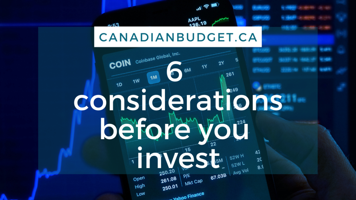 6 considerations before investing