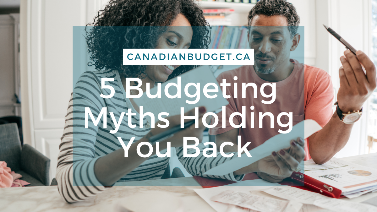 5 budgeting myths Canada