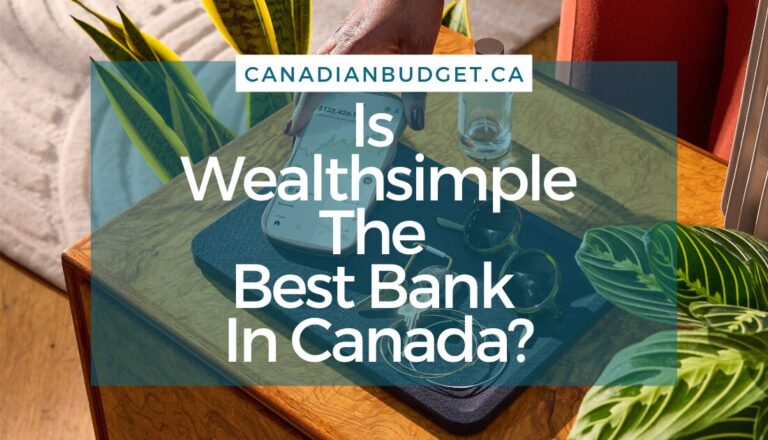 Is Wealthsimple the Best bank in Canada